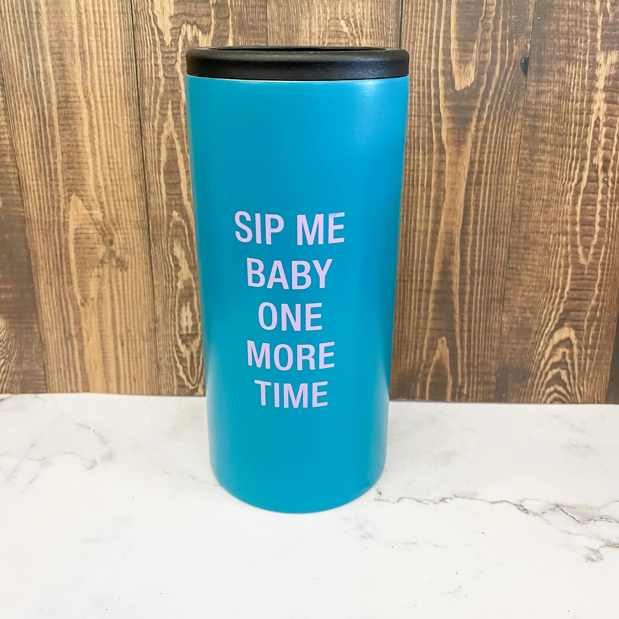 Sip Me Baby One More Time Slim Can Koozie